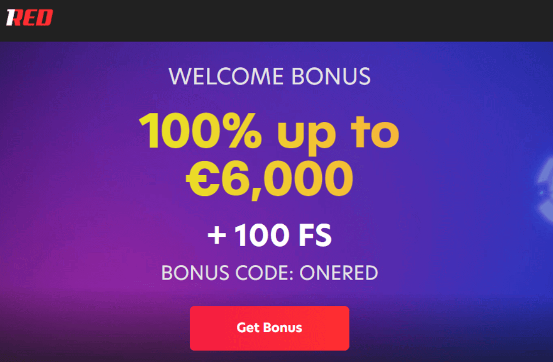 1Red casinos welcome bonus up to 6000 EURO