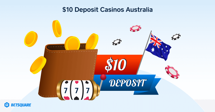 $10 Deposit Casinos Australia