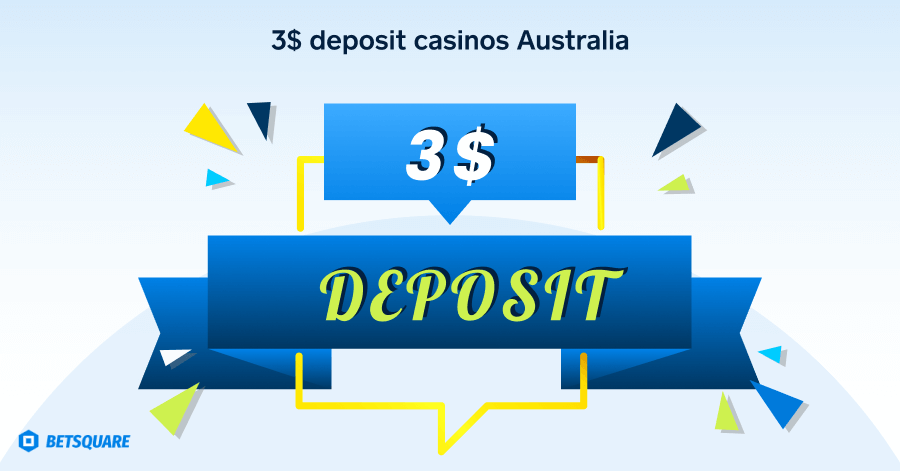 3$ deposit casinos Australia
