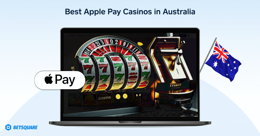 Best Apple Pay Casinos in Australia