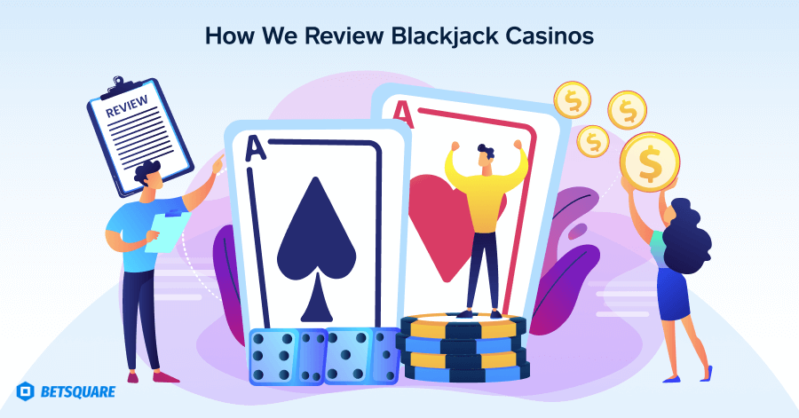 How We Review Blackjack Casinos