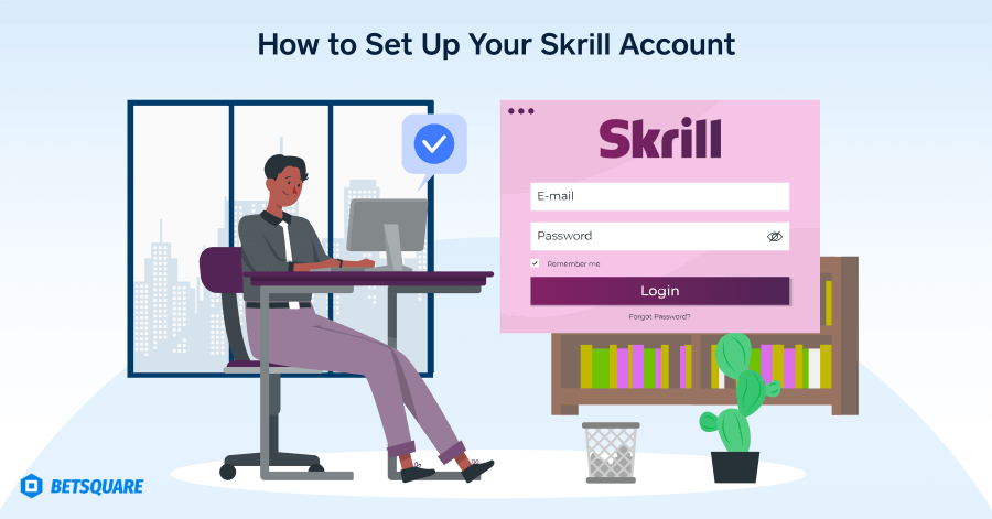 How to Set Up Your Skrill Account
