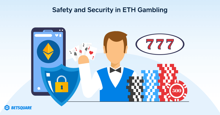 Safety and Security in ETH Gambling