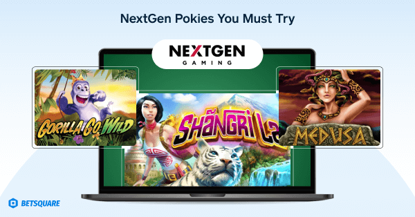 NextGen Pokies You Must Try