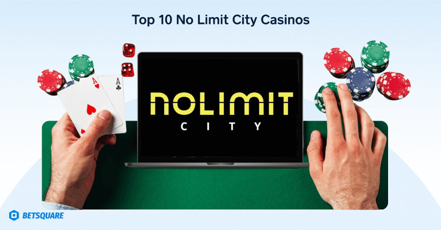 Top 10 No Limit City Casinos