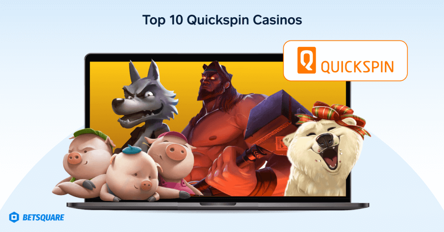 Top 10 Quickspin Casinos