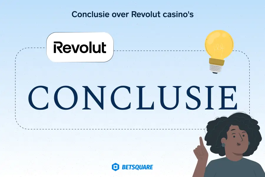 Conclusie over Revolut casino's